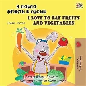 Imagen del vendedor de I Love to Eat Fruits and Vegetables: Russian English Bilingual Edition -Language: russian a la venta por GreatBookPrices