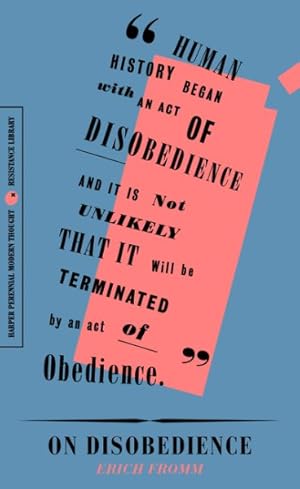 Seller image for On Disobedience : Why Freedom Means Saying "NO" to Power for sale by GreatBookPrices