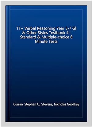 Seller image for 11+ Verbal Reasoning Year 5-7 Gl & Other Styles Testbook 4 : Standard & Multiple-choice 6 Minute Tests for sale by GreatBookPrices