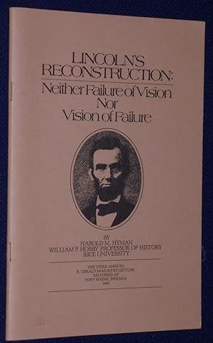 Bild des Verkufers fr Lincoln's Reconstruction: Neither Failure Of Vision Nor Vision Of Failure zum Verkauf von Pensees Bookshop