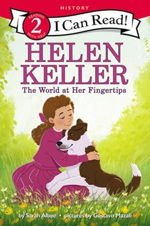 Seller image for Helen Keller : The World at Her Fingertips for sale by GreatBookPrices