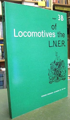 Image du vendeur pour Locomotives of the L.N.E.R. Part 3B: Tender engines - classes D1 to D12 mis en vente par Edinburgh Books