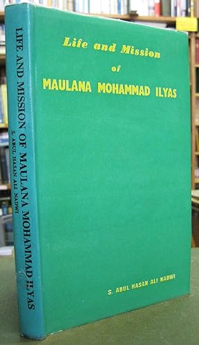 Life and Mission of Maulana Mohammad Ilyas