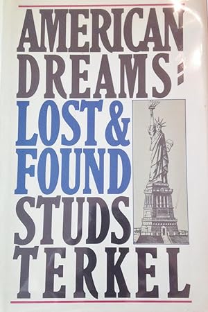 Imagen del vendedor de AMERICAN DREAMS: LOST AND FOUND a la venta por Aah Rare Chicago