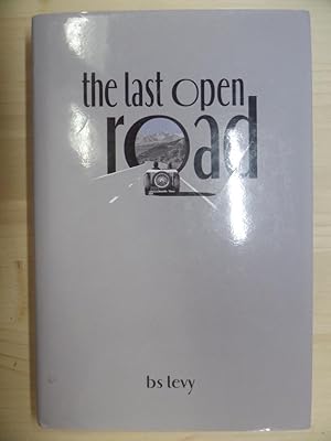 Bild des Verkufers fr The Last Open Road zum Verkauf von Archives Books inc.