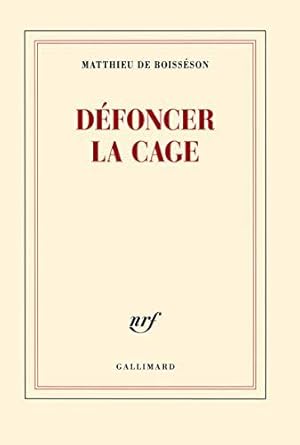 Bild des Verkufers fr Dfoncer la cage zum Verkauf von JLG_livres anciens et modernes