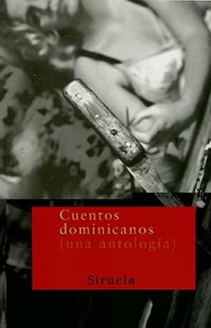 Imagen del vendedor de Cuentos Dominicanos: Una Antologa (Nuevos Tiempos (Madrid, Spain), 13.) (Spanish Edition) a la venta por Von Kickblanc