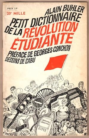 Image du vendeur pour Petit dictionnaire de la rvolution tudiante. mis en vente par Antiquariat Neue Kritik
