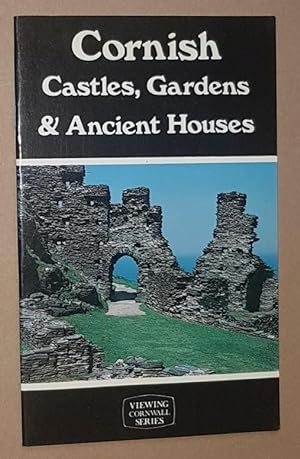 Cornish Castles, Gardens & Ancient Houses (Viewing Cornwall series)
