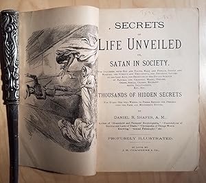 Seller image for Secrets of Life Unveiled or, Satan in Society, for Inquiries, both Old and Young, - VERY RARE - [OCCULTISM - FORTUNE TELLING] for sale by Bibliophilia Books