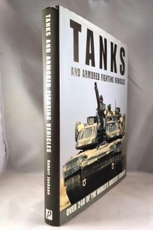 Bild des Verkufers fr Tanks and Armoured Fighting Vehicles: The World's Greatest Vehicles zum Verkauf von Great Expectations Rare Books