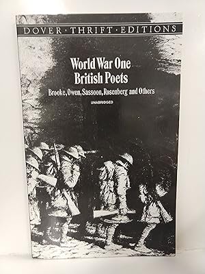 World War One British Poets: Brooke, Owen, Sassoon, Rosenberg, and Others