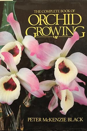 Seller image for The Complete Book of Orchid Growing for sale by Mad Hatter Bookstore