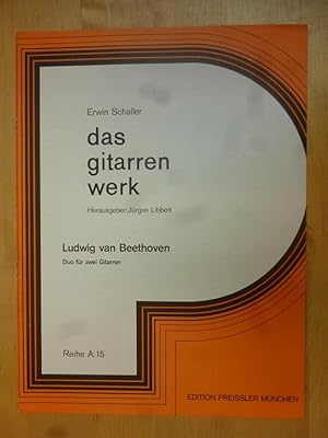 Bild des Verkufers fr Erwin Schaller: das Gitarren Werk. Ludwig van Beethoven. Duo fr zwei Gitarren zum Verkauf von Allguer Online Antiquariat