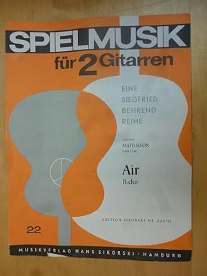 Bild des Verkufers fr Spielmusik fr 2 Gitarren. Eine Siegfried Behrend Reihe. Nr. 22. Air B-Dur. zum Verkauf von Allguer Online Antiquariat