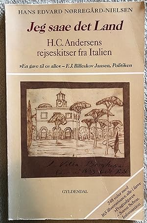Jeg saae det land: H.C. Andersens rejseskitser fra Italien (Danish Edition)