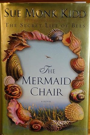 Seller image for The Mermaid Chair: A Novel (Signed 1st Printing) for sale by Classic First Editions-- IOBA