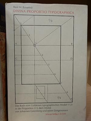 Divina Proportio Typographica: Das Buch vom Goldenen typographischen Modul 1:1,5 in der Proportio...