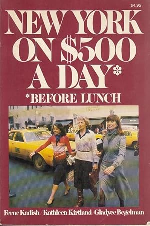 Imagen del vendedor de New York on Five Hundred Dollars a Day a la venta por AMAHOFF- Bookstores