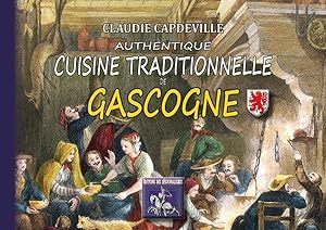 Imagen del vendedor de authentique cuisine traditionnelle de gascogne a la venta por Chapitre.com : livres et presse ancienne