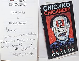 Image du vendeur pour Chicano Chicanery stories [inscribed & signed] mis en vente par Bolerium Books Inc.