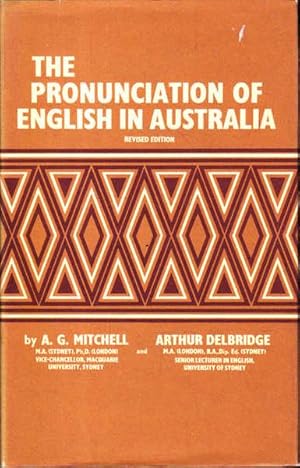 Bild des Verkufers fr The Pronunciation of English in Australia zum Verkauf von Goulds Book Arcade, Sydney