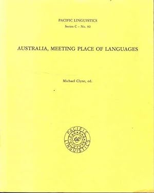 Seller image for Australia, meeting place of languages (Pacific Linguistics, Series C - No. 92) for sale by Goulds Book Arcade, Sydney