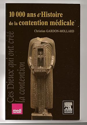 10 000 ans d'Histoire de la contention médicale