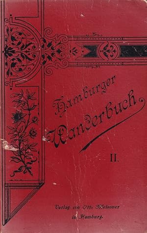 Hamburger Wanderbuch. TEIL II: Wanderungen südlich der Elbe. Unter Mitwirkung von Otto Meissner j...