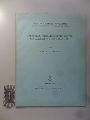 Bild des Verkufers fr Frhlukanischer Kolonettenkrater mit Darstellungen der Herakliden. (123. Winckelmanns-Programm der Archologischen Gesellschaft zu Berlin). zum Verkauf von Druckwaren Antiquariat