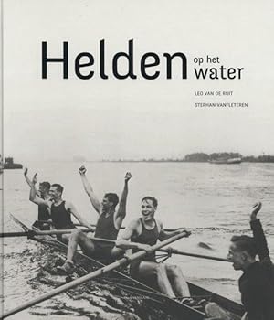 Imagen del vendedor de Helden op het water a la venta por Antiquariaat Digitalis