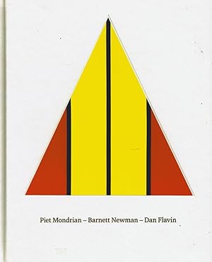 Piet Mondrian - Barnett Newman - Dan Flavin