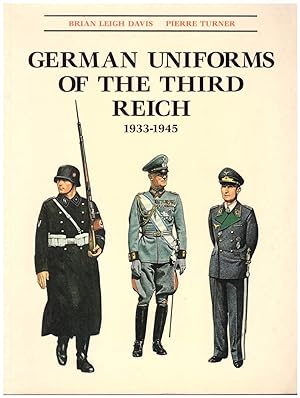 Immagine del venditore per GERMAN UNIFORMS OF THE THIRD REICH 1933-1945 venduto da VETERA RECENTIA