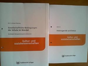 Heterogenität und Schule. 1) Norbert Wenning: Gesellschaftliche Bedinungen der Schule im Wandel. ...