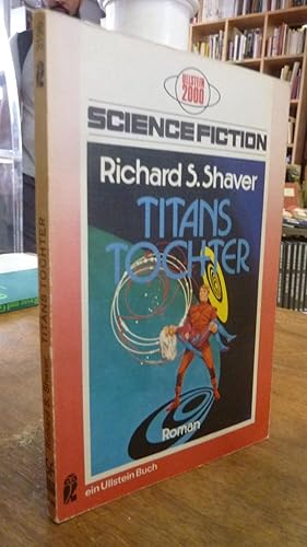 Seller image for Titans Tochter - Science-Fiction-Roman, aus dem Amerikanischen von Ingrid Rothmann, for sale by Antiquariat Orban & Streu GbR