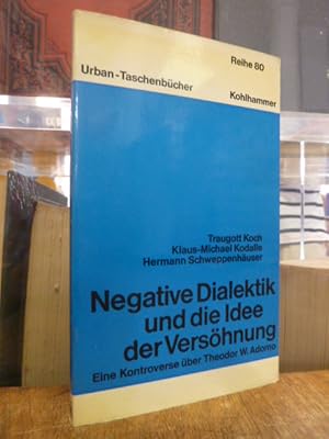 Seller image for Negative Dialektik und die Idee der Vershnung - Eine Kontroverse ber Theodor W. Adorno, for sale by Antiquariat Orban & Streu GbR