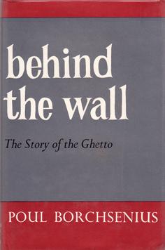 Behind the Wall - The Story of the Ghetto