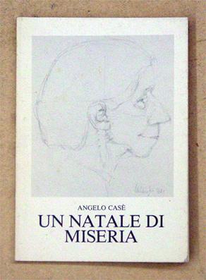 Seller image for Un natale di miseria. Poesie 1976 - 1980. for sale by antiquariat peter petrej - Bibliopolium AG