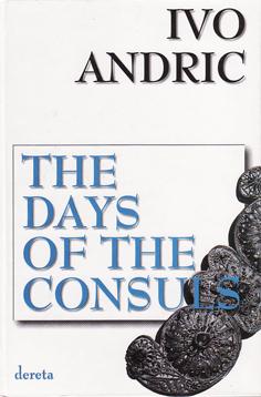 Seller image for The Days of the Consuls for sale by Eaglestones