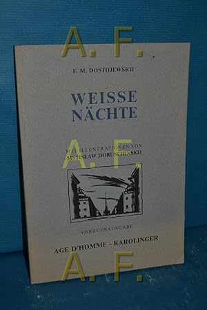 Bild des Verkufers fr Weie Nchte, eine Sentimentale Erzhlung (Nummer 384 von 500) zum Verkauf von Antiquarische Fundgrube e.U.