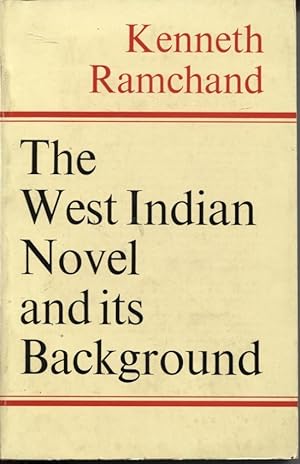 THE WEST INDIAN NOVEL AND ITS BACKGROUND