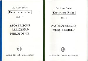 Esoterische Reihe: Heft I: Das esoterische Menschenbild; Heft II: Esoterische Religionsphilosophi...