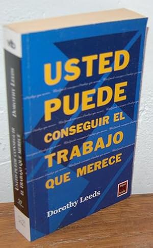 Seller image for USTED PUEDE CONSEGUIR EL TRABAJO QUE MERECE for sale by EL RINCN ESCRITO