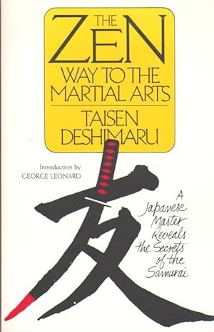 THE ZEN WAY TO THE MARTIAL ARTS