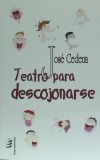 Imagen del vendedor de Teatro para descojonarse a la venta por Agapea Libros