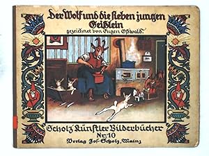 Bild des Verkufers fr Scholz Knstler-Bilderbcher Nr. 10: Der Wolf und die sieben Geilein zum Verkauf von Leserstrahl  (Preise inkl. MwSt.)