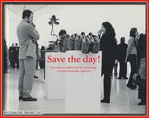 Save the day! Eine Aktion anläßlich des 60. Geburtstags von Jean-Christophe Ammann.
