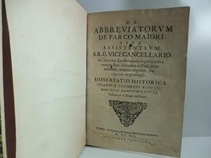 De abbreviatorum de parco maiori sive assistentium S.R. E. Vicecancellario in literarum apostolic...