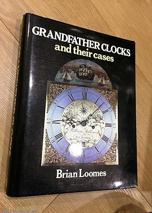 Grandfather Clocks and Their Cases