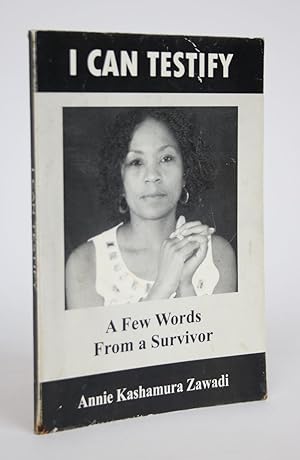 I Can Testify: A Few Words From a Survivor